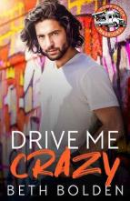 Drive Me Crazy by Beth Bolden