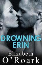 Drowning Erin by Elizabeth O’Roark