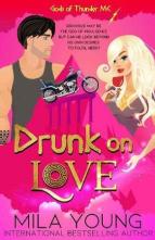 Drunk on Love by Mila Young