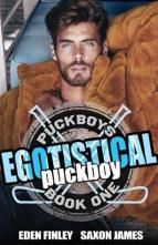 Egotistical Puckboy by Eden Finley