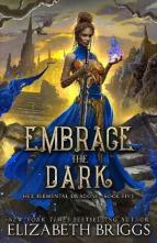 Embrace the Dark by Elizabeth Briggs