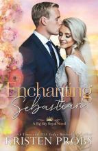 Enchanting Sebastian by Kristen Proby