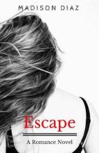Escape by Madison Diaz