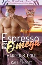 Espresso for His Omega by Harper B. Cole