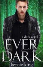 Ever Dark by Kensie King