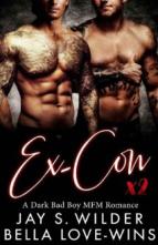 Ex-Con Times Two by Jay S. Wilder, Bella Love-Wins