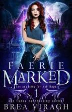 Faerie Marked by Brea Viragh