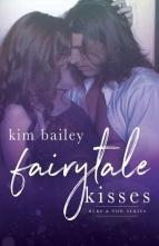 Fairytale Kisses by Kim Bailey