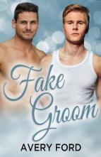 Fake Groom by Avery Ford