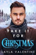 Fake It For Christmas by Layla Valentine