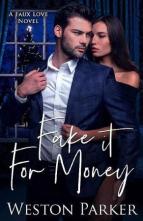 Fake It For Money by Weston Parker