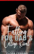 Falling For Dad’s College Rival by Flora Ferrari