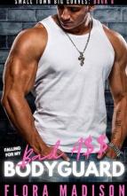 Falling For My Bad A$$ Bodyguard by Flora Madison