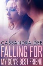 Falling for My Son’s Best Friend by Cassandra Dee