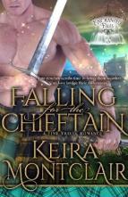 Falling for the Chieftain by Keira Montclair