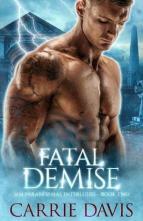 Fatal Demise by Carrie Davis