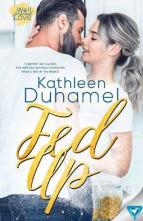 Fed Up by Kathleen Duhamel