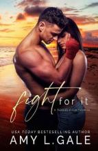 Fight for It by Amy L. Gale