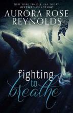 Fighting to Breathe by Aurora Rose Reynolds