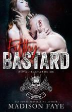 Filthy Bastard by Madison Faye