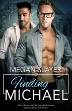 Finding Michael by Megan Slayer