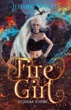 Fire Girl: Goddess Rising by Juliann Whicker