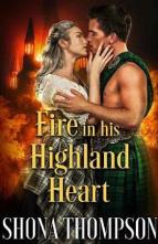 Fire in his Highland Heart by Shona Thompson