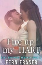 Fire Up My Hart by Fern Fraser