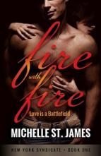 Fire with Fire by Michelle St. James