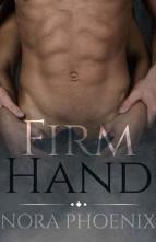 Firm Hand by Nora Phoenix