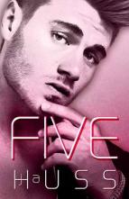 Five by J.A. Huss