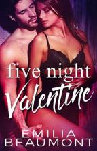 Five Night Valentine by Emilia Beaumont