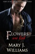 Flowers are Red by Mary J. Williams