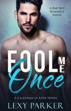 Fool Me Once by Lexy Parker