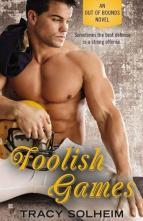 Foolish Games by Tracy Solheim