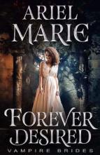 Forever Desired by Ariel Marie