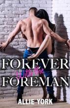 Forever with the Foreman by Allie York