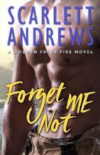 Forget Me Not by Scarlett Andrews