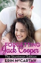 Forgetting Jack Cooper: The Stuntman Edition by Erin McCarthy