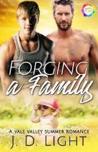 Forging a Family by J. D. Light