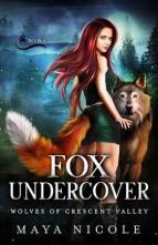 Fox Undercover by Maya Nicole