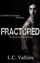 Fractured by L.C. Valliére