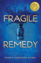 Fragile Remedy by Maria Ingrande Mora