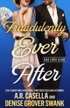 Fraudulently Ever After by Denise Grover Swank