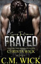 Frayed: Trent & Daniella by Christa Wick