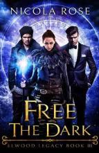 Free the Dark by Nicola Rose