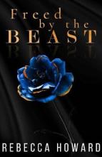 Freed By the Beast by Rebecca Howard