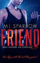 Friend by M L Sparrow