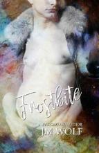Frostbite by JM Wolf