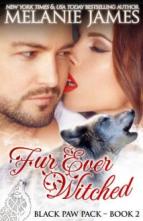 Fur Ever Witched by Melanie James